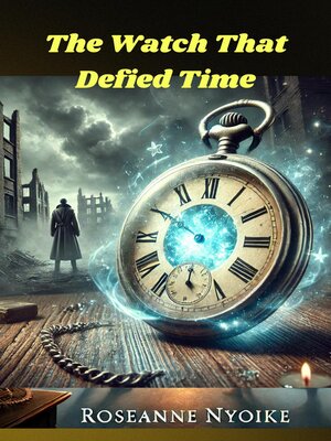 cover image of The Watch That Defied Time